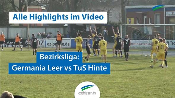 Fußball-Bezirksliga: Hinte gegen Leer I Alle Highlights im Video