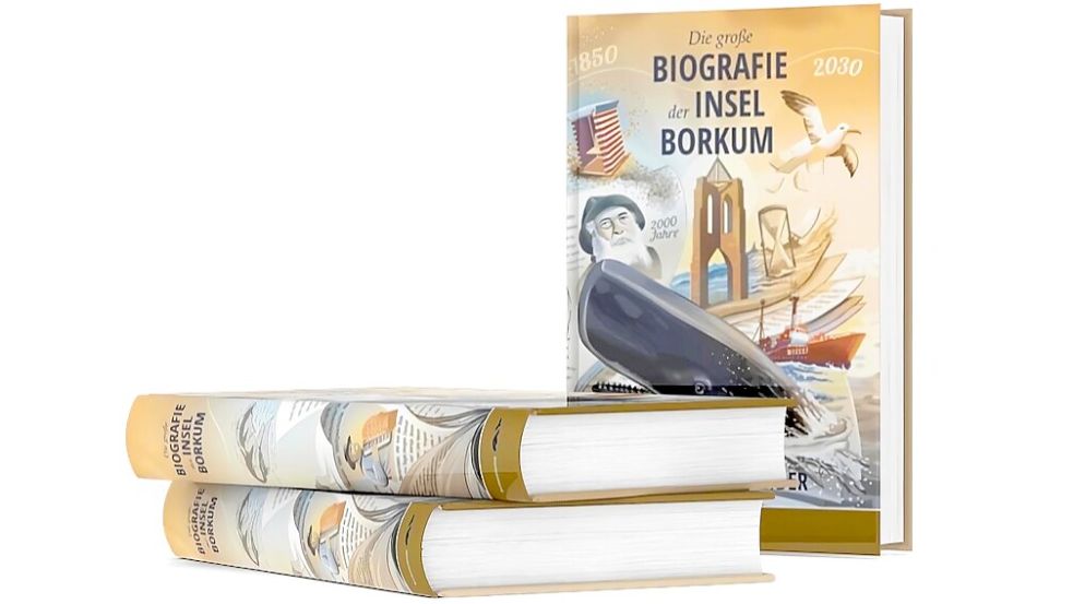 Die große Biografie der Insel Borkum.