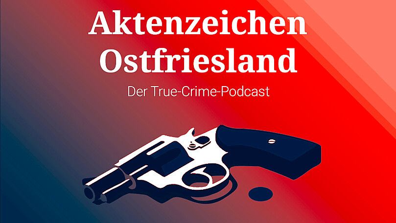 „Aktenzeichen Ostfriesland“ ist der True-Crime-Podcast der Zeitungsgruppe Ostfriesland. Grafik: Thorben Malchus